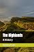 The Highlands: A History