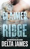 Claimed on the Ridge by Delta James