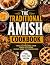 The Traditional Amish Cookb...