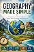 Geography Made Simple: A Be...