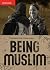 Being Muslim (Groundwork Gu...