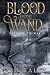 Blood on the Wand: Prelude ...