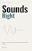 Sounds Right by Ravi Vale