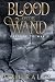Blood on the Wand: Prelude ...