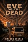 Eve of the Dead: ...