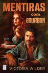 Mentiras com Bourbon