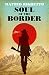 Soul of the Border (Mountai...