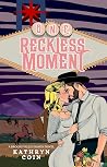 One Reckless Moment