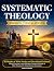 Systematic Theology for Kids, Teens & Adults (3-in-1) by SpreadLife Publishing