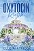 Oxytocin Rush (Love Rush, #2)