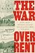 The War over Rent by Jo Guldi