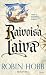 Raivoisa laiva by Robin Hobb
