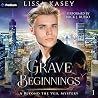Grave Beginnings:...