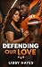 Defending Our Love by Libby Hayes