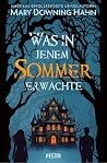 Was in jenem Sommer erwachte by Mary Downing Hahn