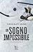 Un sogno impossibile: Hockey romance (Kings of Denver) (Italian Edition)