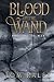 Blood on the Wand: Prelude ...