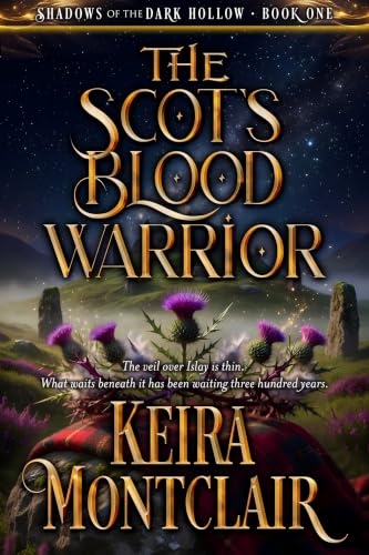 The Scot's Blood Warrior (Shadows of the Dark Hollow #1)
