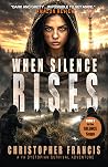 When Silence Rises (The Silence Saga #3)