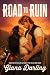 Road to Ruin: A Novel