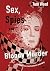 Sex , Spies and Bloody Murder  by Tom Wood