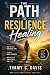 The Path to Resilience Heal...
