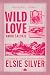 Wild Love: Amor Salvaje (Edición México) (Spanish Edition)
