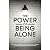 The Power of Being Alone: D...