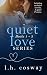 The Quiet Love Series by L.H. Cosway The Quiet Love Series by L.H. Cosway