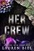 Her Crew: A Dark MFM Romance