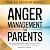 Anger Management for Parent...