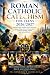 Roman Catholic Catechism fo...