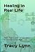 Healing in Real Life: Tools...