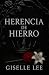 HERENCIA DE HIERRO: Bilogía...