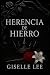 HERENCIA DE HIERRO: Bilogía...