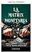 Money Matrix: How to Escape...