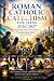 Roman Catholic Catechism fo...