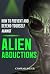 How to Prevent and Defend Yourself Against Alien Abductions by Conrad Bauer