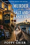 Murder at the Salt and Lantern by Poppy Grier
