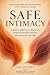 Safe Intimacy: A guide to b...