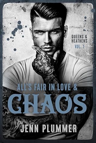 All's Fair in Love & Chaos (Queens & Heathens #1)