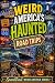 Weird America’s Haunted Roa...