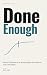 Done Enough: How to Tell When AI Is Actually Right, and When It Just Looks Right (Understand & Trust AI)