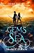 Gems of the Sea (Gems Risin...