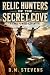 Relic Hunters of the Secret Cove: A Lake Powell Adventure