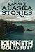 Kenny's Alaska Stories: A F...