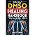 The Only DMSO Healing Handb...