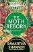 The Moth Reborn (The Bone S...