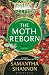The Moth Reborn (The Bone Season, #6)