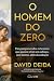 O Homem do Zero: Um guia pa...